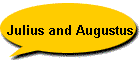 Julius and Augustus