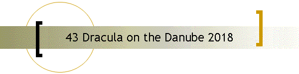 43 Dracula on the Danube 2018