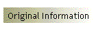Original Information