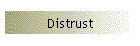 Distrust