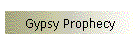 Gypsy Prophecy
