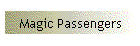 Magic Passengers