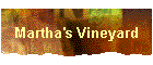 Martha's Vineyard