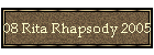 08 Rita Rhapsody 2005