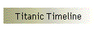 Titanic Timeline