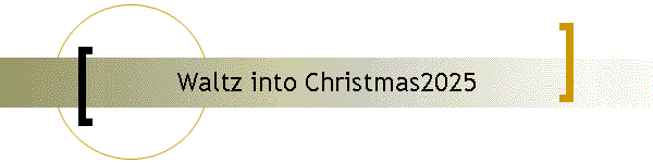 Waltz into Christmas2025